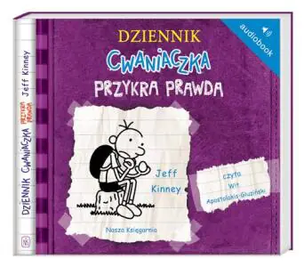 Przykra prawda. Dziennik cwaniaczka. Tom 5
