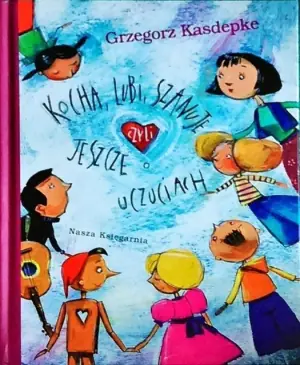 Kocha, lubi, szanuje czyli jeszcze o uczuciach