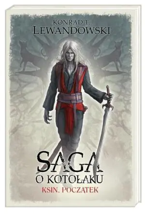 Ksin. Początek. Saga o kotołaku. Tom 1