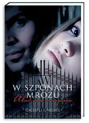 W szponach mrozu. Akademia wampirów. Tom 2
