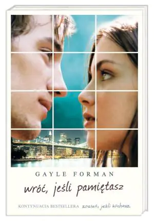 Wróć, jeśli pamiętasz. Jeśli zostanę. Tom 2
