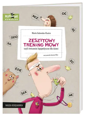 Zeszytowy trening mowy, czyli ćwiczenia logopedyczne dla dzieci