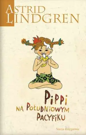 Pippi na południowym Pacyfiku. Pippi Pończoszanka. Tom 4