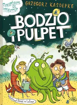 Poczytam ci, mamo. Bodzio i Pulpet