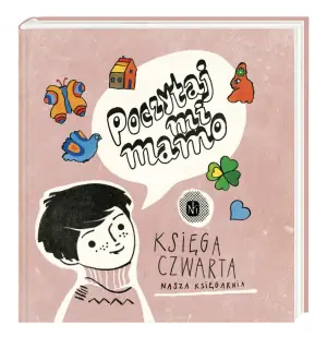 Poczytaj mi, mamo. Księga czwarta