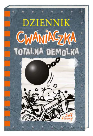 Totalna demolka. Dziennik cwaniaczka. Tom 14