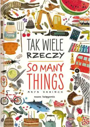 Tak wiele rzeczy. So Many Things