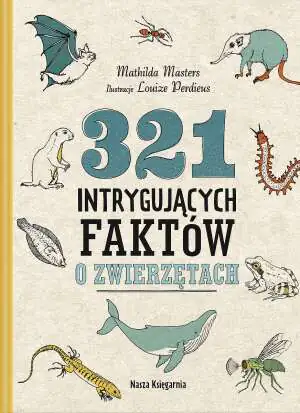321 intrygujących faktów o zwierzętach