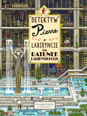 Detektyw Pierre w labiryncie. Na ratunek Labiryntopolis