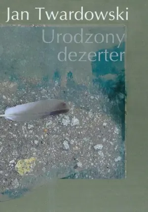 Urodzony dezerter - Jan Twardowski - 