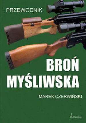 Broń myśliwska. Poradnik