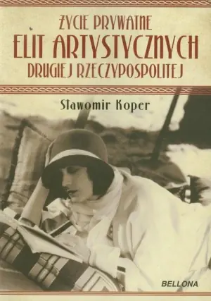 Życie prywatne elit artystycznych Drugiej Rzeczypospolitej