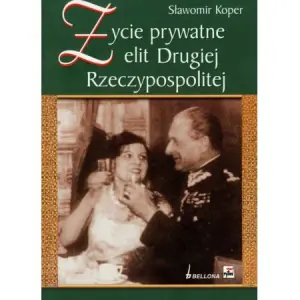 Życie prywatne elit Drugiej Rzeczypospolitej