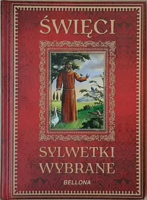 Święci. Sylwetki wybrane 