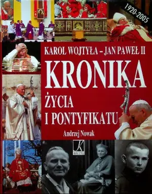Jan Paweł II. Kronika życia i pontyfikatu