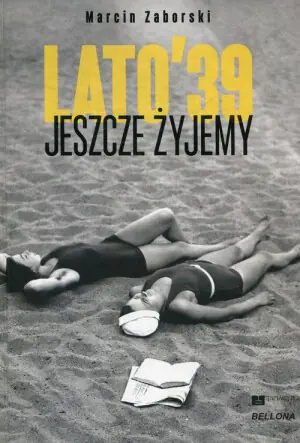 Lato'39. Jeszcze żyjemy