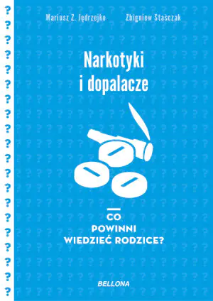 Narkotyki i dopalacze. Co powinni wiedzieć rodzice?