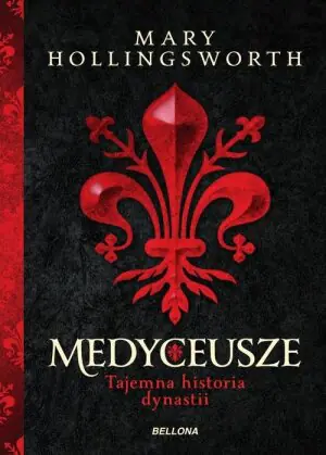Medyceusze. Tajemna historia dynastii