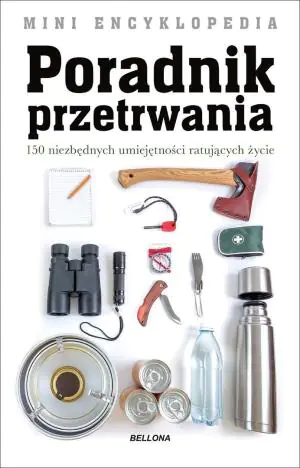 Poradnik przetrwania. Mini Encyklopedia