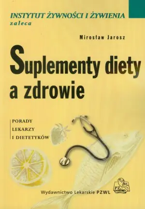 Suplementy Diety a Zdrowie