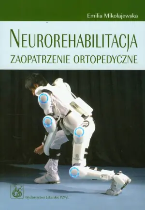 Neurorehabilitacja Zaopatrzenie Ortopedyczne
