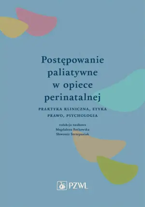 Postępowanie paliatywne w opiece perinatalnej