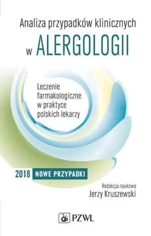 Analiza przypadków klinicznych w alergologii. Część 2
