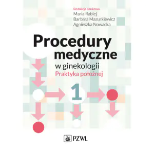 Procedury medyczne w ginekologii. Tom 1