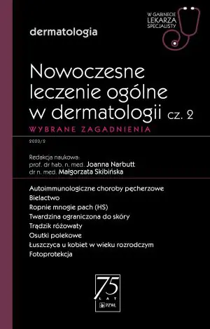 Nowoczesne leczenie ogólne w dermatologii. Część 2