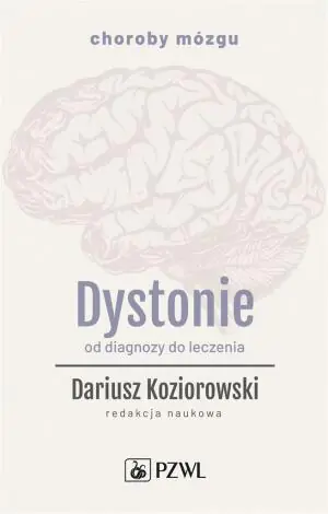 Dystonie. Od diagnozy do leczenia
