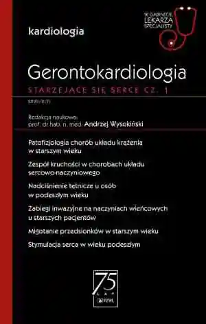 Gerontokardiologia. Starzejące się serce. Część 1