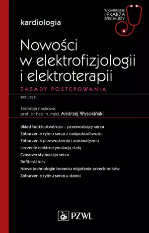 Nowości w elektrofizjologii i elektroterapii. Zasady postępowania