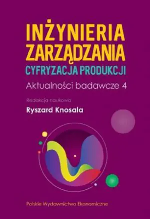 Inżynieria Zarządzania. Cyfryzacja Produkcji 4