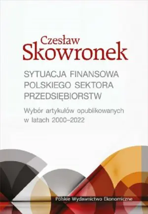 Sytuacja finansowa polskiego sektora przedsiębiorstw