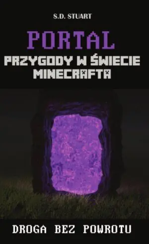 Przygody w świecie Minecrafta. Portal