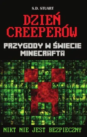 Przygody w świecie Minecrafta. Dzień Creeperów