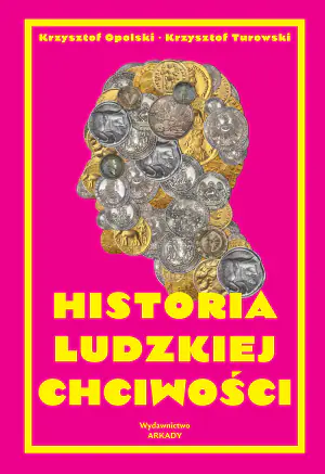 Historia ludzkiej chciwości