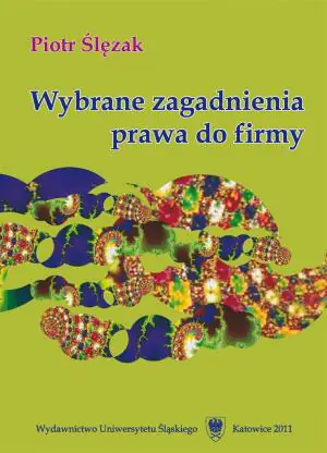 WYBRANE ZAGADNIENIA PRAWA DO FIRMY