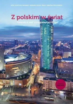 Z polskim w świat. Podręcznik do nauki języka polskiego jako obcego. Część 2
