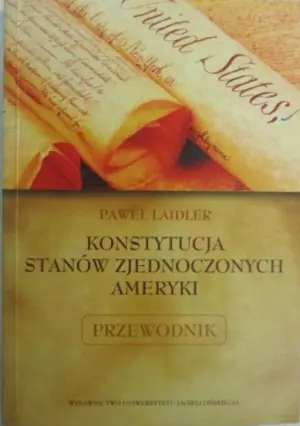 KONSTYTUCJA STANÓW ZJEDNOCZONYCH AMERYKI PRZEWODNIK