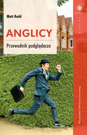 Anglicy. Przewodnik podglądacza