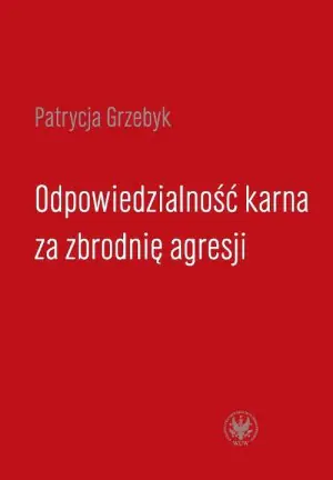 Odpowiedzialność Karna za Zbrodnię Agresji