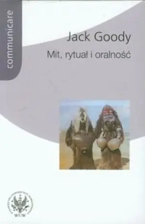 Mit, rytuał i oralność