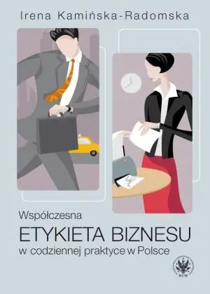 Współczesna etykieta biznesu w codziennej praktyce w Polsce