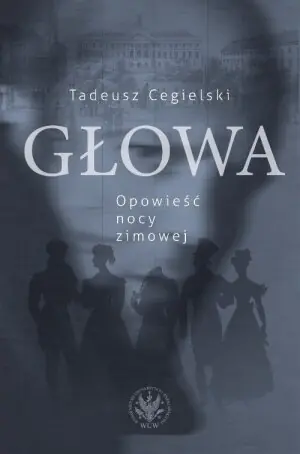 Głowa. Opowieść nocy zimowej