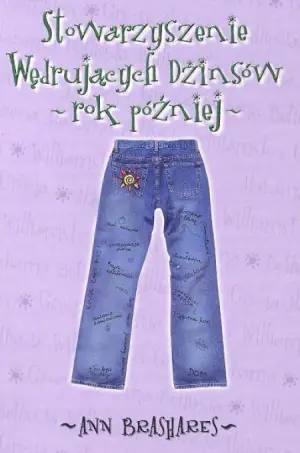 Rok później. Stowarzyszenie Wędrujących Dżinsów. Tom 2