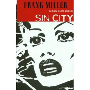Damulka warta grzechu. Sin City. Tom 2