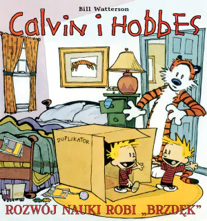 Rozwój nauki robi "brzdęk". Calvin i Hobbes. Tom 6
