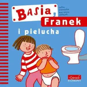 Basia, Franek i pielucha