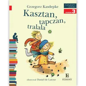Kasztan, tapczan, tralala. Czytam sobie. Poziom 3